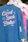 Chappell Roan Good Luck Babe Chainstitched Chore Coat [ORIGINAL]
