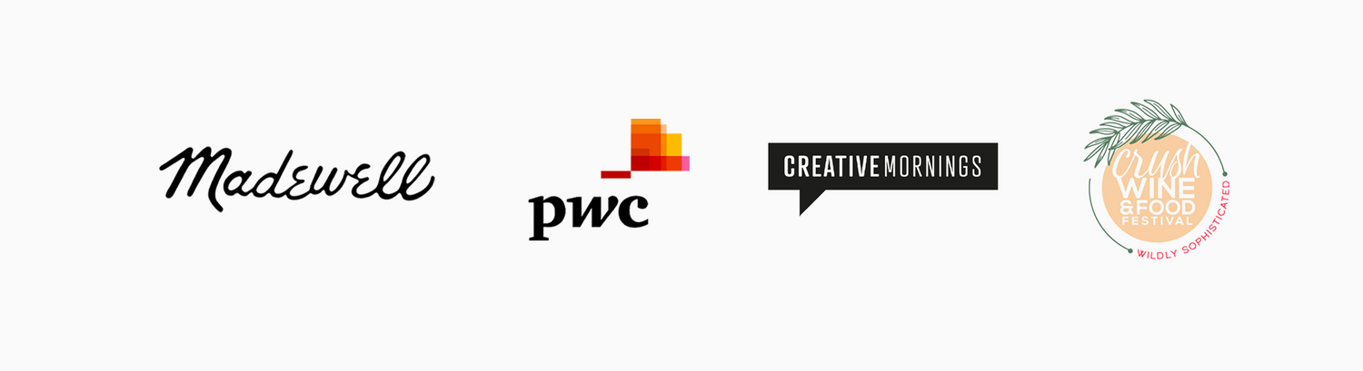 Brands Kait has worked with: Madewell, PwC, Creative Mornings, Crush wine & food festival