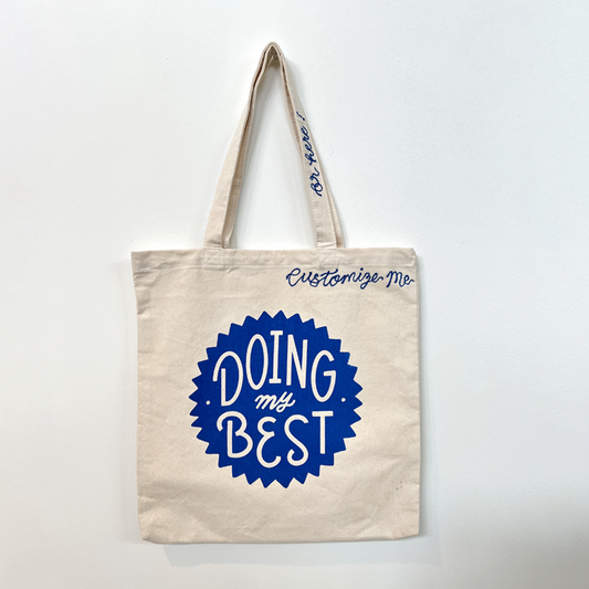 Doing My Best Hand Printed Canvas Tote Bag | Personalized with Chainstitch